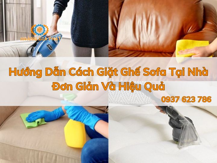 Hướng dẫn giặt ghế sofa nỉ tại nhà ở Bình Thạnh: Quy trình chi tiết từng bước